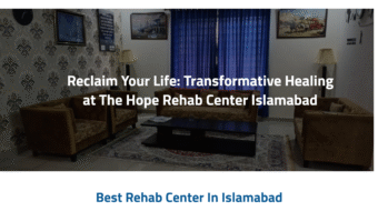 The-Hope-Rehab-Best-Rehabilitation-Center-Islamabad-Pakistan