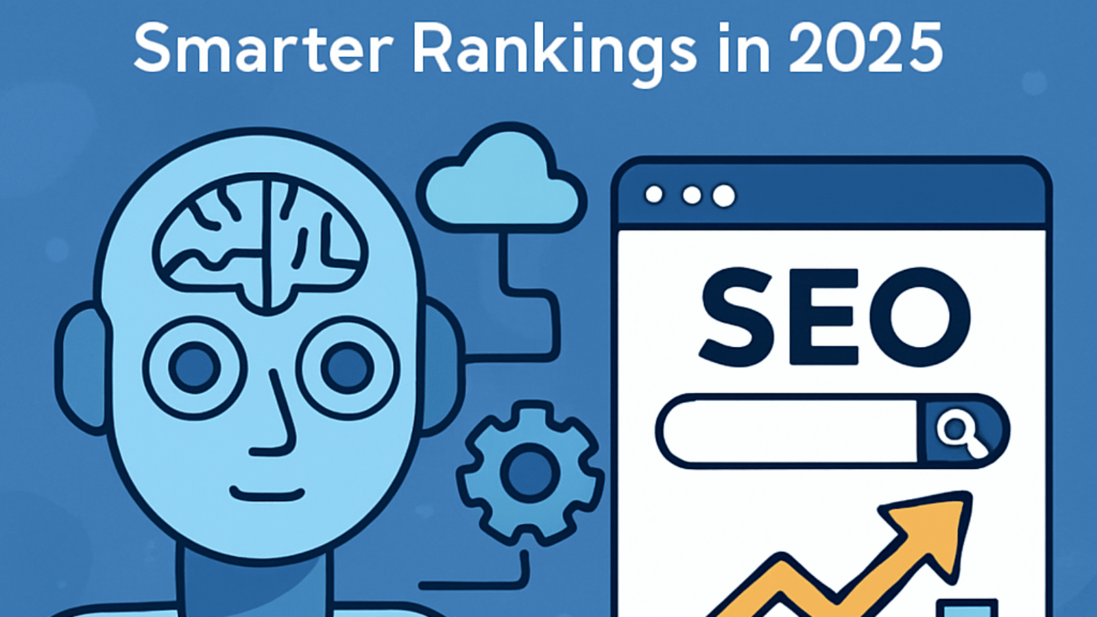 AI in SEO How to Use AI Tools for Smarter Rankings in 2025