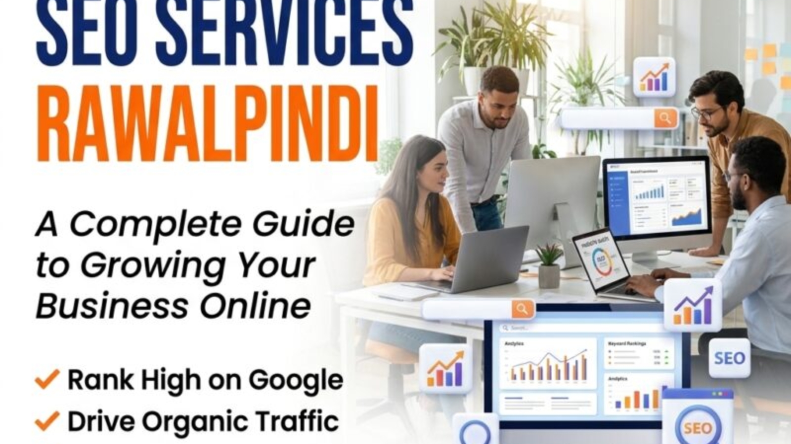 SEO Services in Rawalpindi: A Complete Guide to Growing Your Business Online