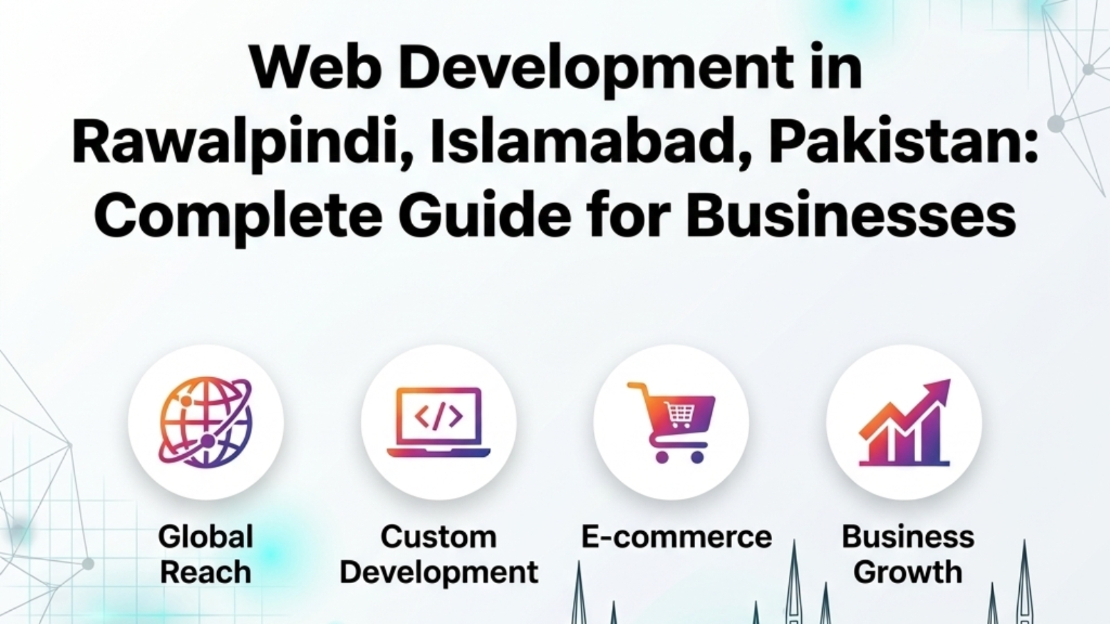 Web Development | Web Development in Rawalpindi, Islamabad, Pakistan: Complete Guide for Businesses